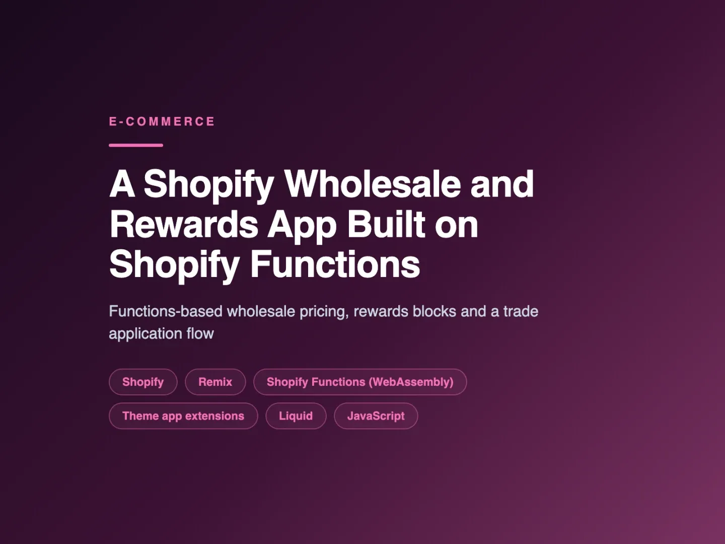 A Shopify Wholesale and Rewards App Built on Shopify Functions